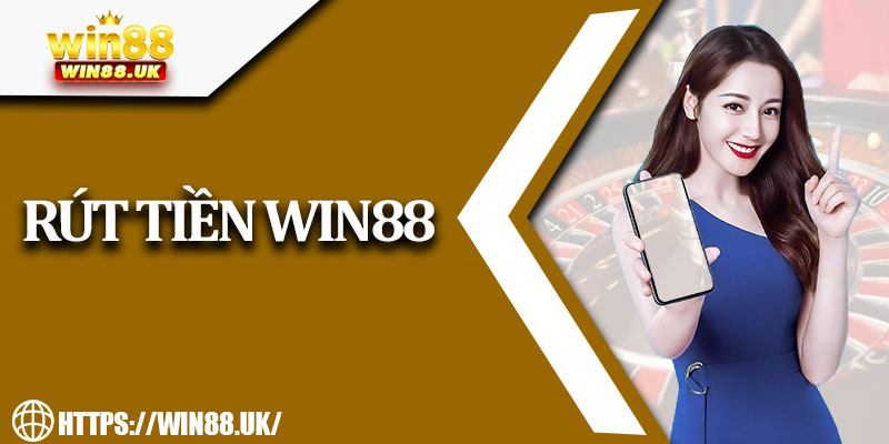 Rút Tiền Win88